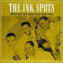 CD The Ink Spots - Into Each Life Some Rain Must Fall
