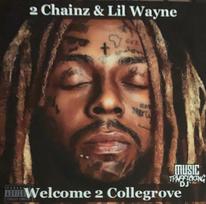 CD 2 Chainz, & Lil Wayne - Welcome 2 Collegrove