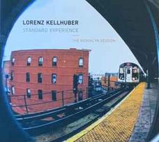 CD Lorenz Kellhuber Standard Experience - The Brooklyn Session