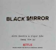 CD Alex Somers & & Sigur Rós - Black Mirror: Hang The DJ (Music From The Netflix Original Series)
