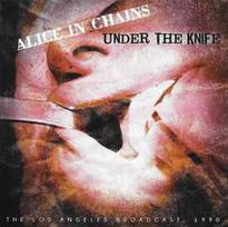 CD Alice In Chains - Under The Knife (The Los Angeles Broadcast 1990)