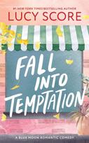 Fall into Temptation, A Small Town Friends to Lovers Romcom