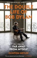 Double Life of Bob Dylan Volume 2: 1966-2021, ‘Far away from Myself’