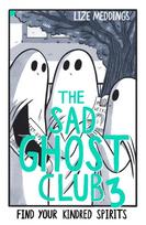The Sad Ghost Club Volume 3, Find Your Kindred Spirits