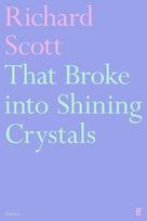 That Broke into Shining Crystals