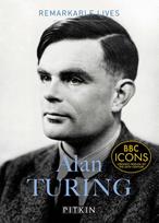 Alan Turing: Remarkable Lives
