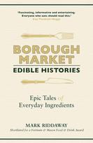 Borough Market: Edible Histories