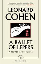 Ballet of Lepers, A Novel and Stories