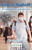 Virus vs Mankind, The Coronavirus Pandemic 2019