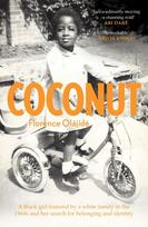 Coconut, A Black girl fostered by a white family in the 1960s and her search for belonging and identity