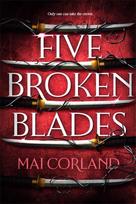 Five Broken Blades, Discover the instant Sunday Times bestselling adventure fantasy debut taking the world by storm