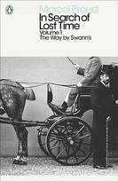 In Search of Lost Time: Volume 1, The Way by Swann's