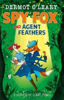 Spy Fox and Agent Feathers, A laugh-out-loud action-adventure story