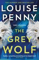 Grey Wolf, The Three Pines community faces a deadly case in this unforgettable and timely thriller