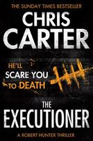 Executioner, A brilliant serial killer thriller, featuring the unstoppable Robert Hunter