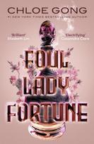 Foul Lady Fortune, From the #1 New York Times bestselling author of These Violent Delights and Our Violent Ends