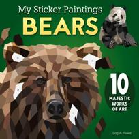 My Sticker Paintings: Bears, 10 Majestic Works of Art