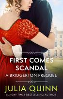 First Comes Scandal, A Bridgerton Prequel