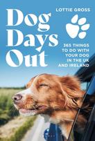 Dog Days Out, 365 things to do with your dog in the UK and Ireland