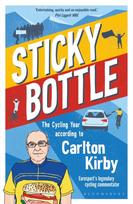Sticky Bottle, The Cycling Year According to Carlton Kirby