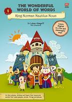 Wonderful World of Words Volume 1: King Norman Nautilus Noun