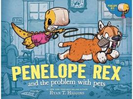 Penelope Rex and the Problem with Pets