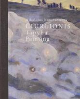 Mikalojus Konstantinas Čiurlionis. Tapyba/Painting