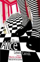 Annotated Alice, The Definitive Edition: Alice's Adventures in Wonderland and Through the Looking Glass