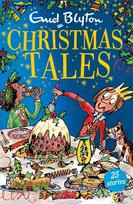 Enid Blyton's Christmas Tales, Contains 25 classic stories