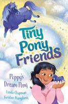 Tiny Pony Friends: Poppy's Dream Pony, Book 1