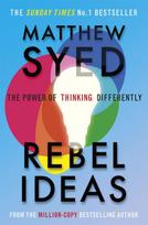 Rebel Ideas, The Power of Thinking Differently