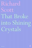 That Broke into Shining Crystals
