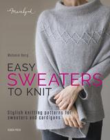 Easy Sweaters to Knit, Stylish Knitting Patterns for Sweaters and Cardigans