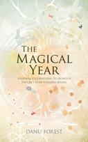 Magical Year, Seasonal celebrations to honour nature's ever-turning wheel