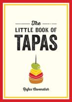 Little Book of Tapas, A Pocket Guide to the Wonderful World of Tapas, Featuring Recipes, Trivia and More