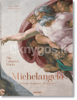 Michelangelo. The Complete Works. Paintings, Sculptures, Architecture - Christof Thoenes