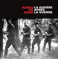 Karas po karo / La guerre après la guerre - Virginija Rudienė