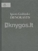 Ignoto Grubinsko dienoraštis - Asta Miltenytė
