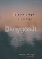 Sapnuoju nemigas - Raimonda Mikuckytė