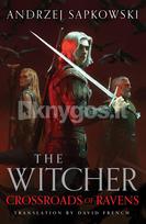 Crossroads of Ravens - Andrzej Sapkowski