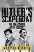 Hitler's Scapegoat, The Boy Assassin and the Holocaust