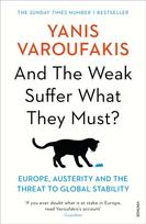 And the Weak Suffer What They Must?, Europe, Austerity and the Threat to Global Stability