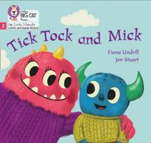 Tick Tock and Mick, Phase 2 Set 3