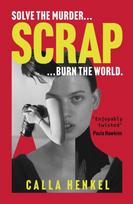 Scrap, 'Blackly humorous and enjoyably twisted' – Paula Hawkins