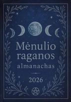 Knyga Mėnulio raganos almanachas 2026 – ritualai, burtai ir mėnulio kalendorius