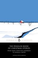 Penguin Book of Christmas Stories, From Hans Christian Andersen to Angela Carter