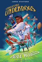 Unbelievable Underdogs & Rebellious Role Models, Sporting Heroes Who Defied the Odds and Shocked the World