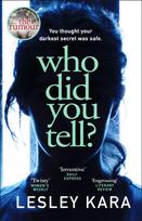 Who Did You Tell?, From the bestselling author of The Rumour