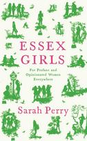 Essex Girls, For Profane and Opinionated Women Everywhere