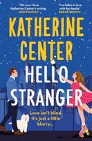 Hello, Stranger, The brand new romcom from an international bestseller!